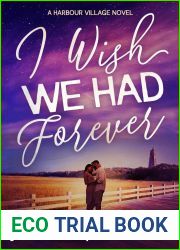 I Wish We Had Forever (Harbour Village #3)