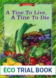 A Tine to Live, A Tine to Die (Local Foods Mystery, #1)