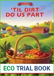 ‘Til Dirt Do Us Part (Local Foods Mystery, #2)