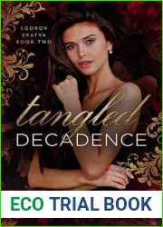 Tangled Decadence (Egorov Bratva #2)