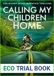 Calling My Children Home (The Bishop Smoky Mountain Thrillers Book 5)