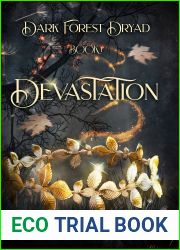 Devastation (Dark Forest Dryad #1)