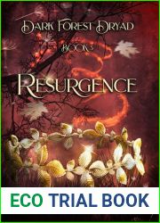 Resurgence (Dark Forest Dryad #3)