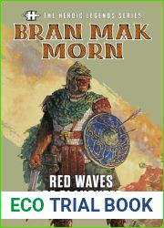 The Heroic Legends Series - Bran Mak Morn: Red Waves of Slaughter (Savage Tales Short Fiction Book 7)