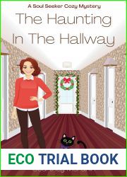 The Haunting in the Hallway (A Soul Seeker Cozy Mystery #9)
