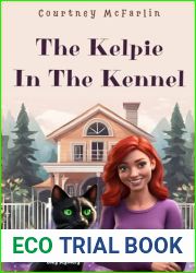 The Kelpie in the Kennel: A Soul Seeker Cozy Mystery Book #12 (Soul Seeker Cozy Mystery Series)