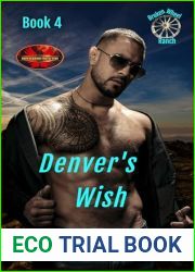Denver|s Wish (Brotherhood Protectors World; Broken Wheel Ranch #4)