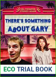 There|s Something About Gary
