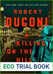 A Killing on the Hill