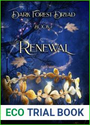 Renewal (Dark Forest Dryad #2)
