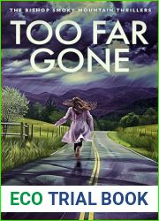 Too Far Gone (The Bishop Smoky Mountain Thrillers Book 6)