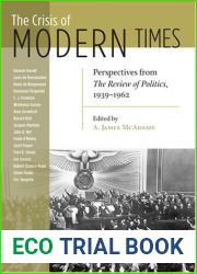 Crisis of Modern Times: Perspectives from The Review of Politics, 1939-1962 (REVIEW OF POLITICS Series)