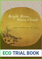 Bright Moon, White Clouds: Selected Poems of Li Po (Shambhala Library)
