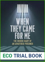 When They Came for Me: The Hidden Diary of an Apartheid Prisoner