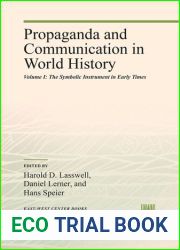 Propaganda and Communication in World History : Volume I