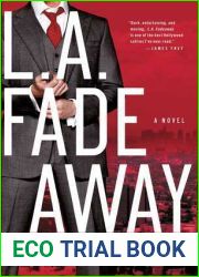 L.A. Fadeaway: A Novel