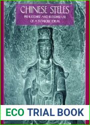 Chinese Steles: Pre-Buddhist and Buddhist Use of a Symbolic Form
