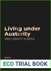 Living Under Austerity: Greek Society in Crisis