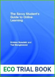 The Savvy Student|s Guide to Online Learning