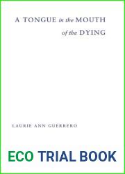 A Tongue in the Mouth of the Dying