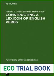 Constructing a Lexicon of English Verbs (Functional Grammar Series [FGS], 23)