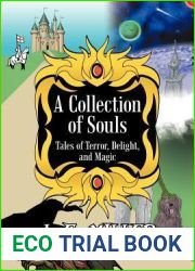 A Collection of Souls: Tales of Terror, Delight, and Magic