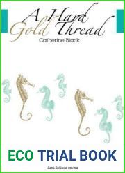 A Hard Gold Thread (1) (First Fictions Series)
