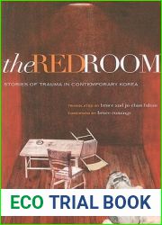 The Red Room: Stories of Trauma in Contemporary Korea (Modern Korean Fiction)