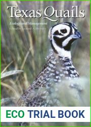 Texas Quails: Ecology and Management (Perspectives on South Texas, sponsored by Texas A and M University-Kingsville)