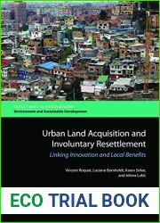 Urban Land Acquisition and Involuntary Resettlement: Linking Innovation and Local Benefits (Directions in Development;Directions in Development - Environment and Sustainable Development)