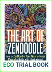 The Art of ZenDoodle: How to ZenDoodle Your Way to Inner Peace! A Guide with Illustrations! (Tangle Patterns and Meditation) by Sarah Benson (2015-12-21)