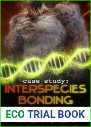 Case Study: Interspecies Bonding (Lunar Base Experiments Book 3)