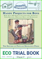 Handy Projects for Boys: More Than 200 Projects Including Skis, Hammocks, Paper Balloons, Wrestling Mats, and Microscopes