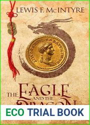 The Eagle and the Dragon: A Novel of Rome and China