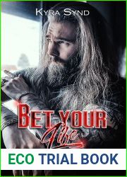 Bet your Life: Courage (Outlawed Malibu Vol. 3)