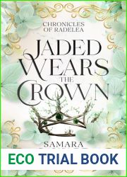 Jaded Wears the Crown: Chronicles of Radelea