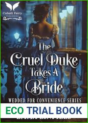 The Cruel Duke Takes a Bride: A Historical Regency Romance Novel (Wedded for Convenience Book 1)