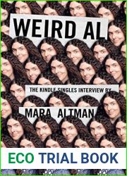 Weird Al Yankovic: The Kindle Singles Interview (Kindle Single)
