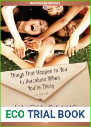 Things That Happen to You in Barcelona When You|re Thirty