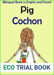 Bilingual Book in English and French: Pig — Cochon (Learn French for Kids 2)