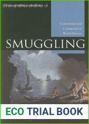 Smuggling: Contraband and Corruption in World History (Exploring World History)