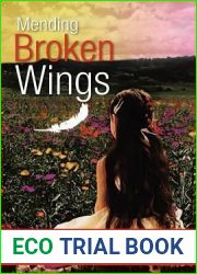Mending Broken Wings: Based on a True Story