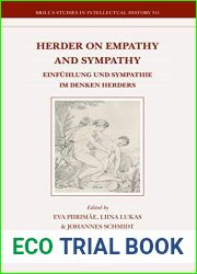 Herder on Empathy and Sympathy Einfuhlung und Sympathie im Denken Herders (Brill|s Studies in Intellectual History, 311) (English and German Edition)