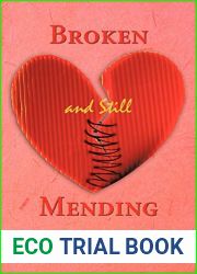 Broken and Still Mending