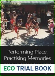 Performing Place, Practising Memories