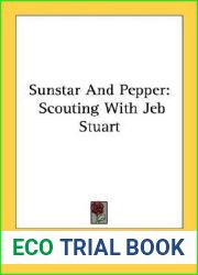 Sunstar And Pepper: Scouting With Jeb Stuart