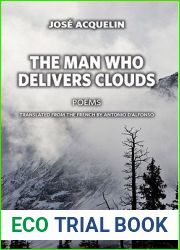 The Man Who Delivers Clouds (Essential Poets Series)