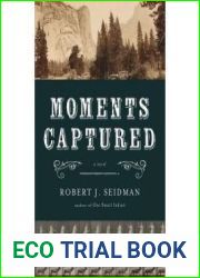 Moments Captured: A Novel