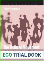 The Romani Movement: Minority Politics and Ethnic Mobilization in Contemporary Central Europe (Ethnopolitics, 4)