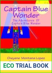 Captain Blue Wonder: The Adventures of Captain Blue Wonder